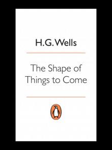 The Shape of Things to Come The Shape of Things to Come