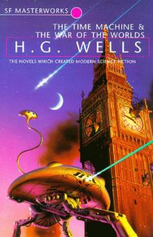 The Time Machine and The War of the Worlds