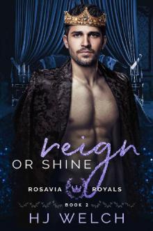 Reign or Shine Reign or Shine