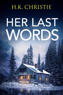 Her Last Words