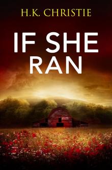 If She Ran If She Ran