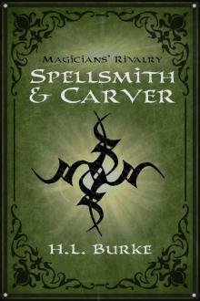 Spellsmith & Carver: Magicians' Rivalry