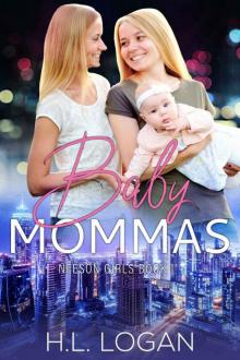 Baby Mommas (Neeson Girls Book 1) Baby Mommas (Neeson Girls Book 1)