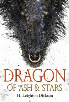 Dragon of Ash & Stars: The Autobiography of a Night Dragon Dragon of Ash & Stars: The Autobiography of a Night Dragon