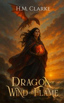 Dragon of Wind and Flame (The Elementum Book 1) Dragon of Wind and Flame (The Elementum Book 1)