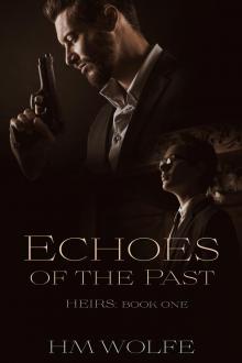 Echoes of the Past: Heirs (Book 1) Echoes of the Past: Heirs (Book 1)
