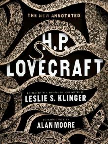 The New Annotated H. P. Lovecraft The New Annotated H. P. Lovecraft