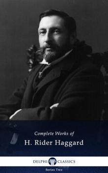 Complete Works of H Rider Haggard