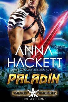 Paladin: Galactic Gladiators: House of Rone #4