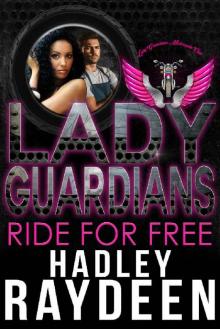 Lady Guardians: Ride For Free
