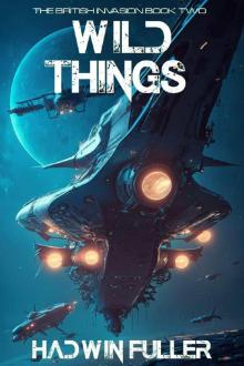 Wild Things (The British Invasion Book 2)