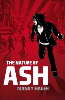 Nature of Ash, The Nature of Ash, The