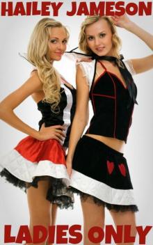 Ladies Only Ladies Only