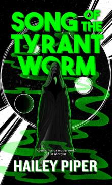 Song of the Tyrant Worm