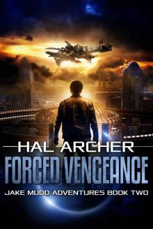 Forced Vengeance (Jake Mudd Adventures Book 2) Forced Vengeance (Jake Mudd Adventures Book 2)