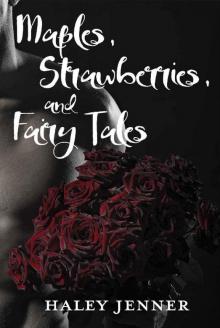 Maples, Strawberries and Fairy Tales (Leaves of a Maple Book 4)