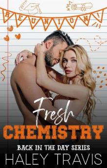 Fresh Chemistry: Back In The Day