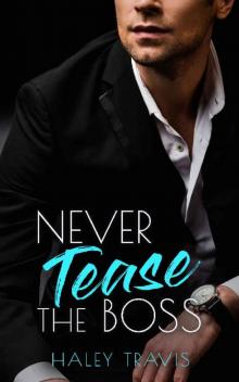 Never Tease the Boss: Age Gap Instalove Romance
