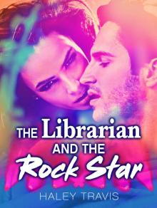 The Librarian and the Rock Star The Librarian and the Rock Star