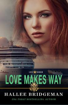 Love Makes Way Love Makes Way