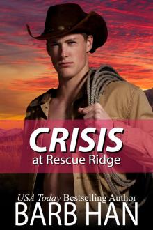 CRISIS at Rescue Ridge