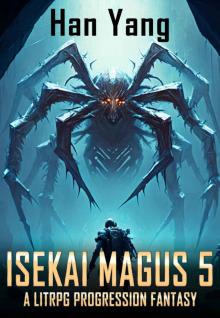 Isekai Magus 5: A LitRPG Progression Saga