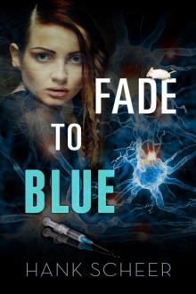 Fade to Blue Fade to Blue