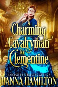 A Charming Cavalryman for Clementine A Charming Cavalryman for Clementine