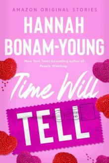Time Will Tell (The Improbable Meet-Cute: Second Chances)