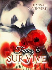 Trying to Survive (The Kiser #1) Trying to Survive (The Kiser #1)