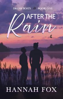 After the Rain (Dream Boats Book 1)