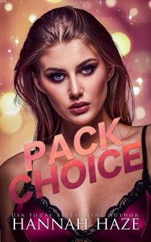 Pack Choice: An Omegaverse Romance (The Rockview Omegaverse Book 3) Pack Choice: An Omegaverse Romance (The Rockview Omegaverse Book 3)