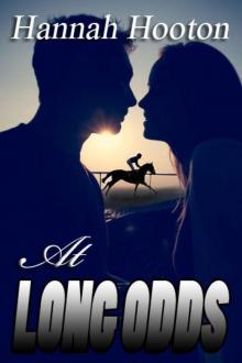 At Long Odds