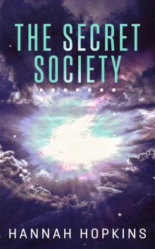 The Secret Society (The Mayfly Series Book 2) The Secret Society (The Mayfly Series Book 2)