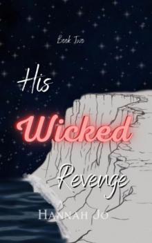 His Wicked Revenge (Wicked Duet Book 2)