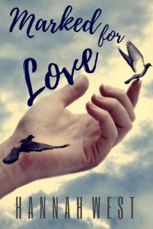 Marked for Love Marked for Love
