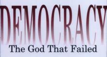 DemocracyThe God That Failed