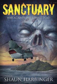 Undead Rain (Book 6): Sanctuary [War Against The Living Dead]