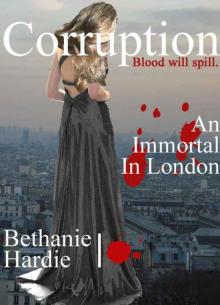 An Immortal in London: Corruption An Immortal in London: Corruption