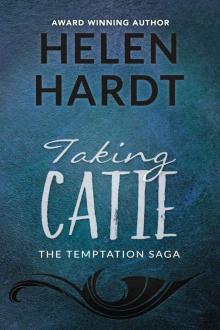 Taking Catie: The Temptation Saga: Book Three