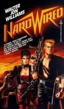 Walter Jon Williams - Hardwired 01