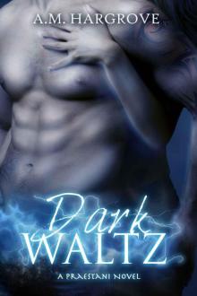 Dark Waltz (A Praestani Novel)