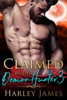 Claimed by the Demon Hunter 3 (Guardians of Humanity) Claimed by the Demon Hunter 3 (Guardians of Humanity)