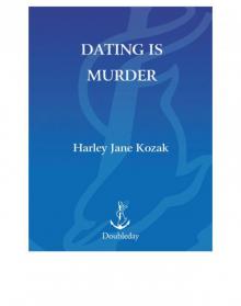Dating is Murder Dating is Murder
