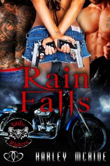 Rain Falls: MC Romance (Lady Riders Book 1) Rain Falls: MC Romance (Lady Riders Book 1)