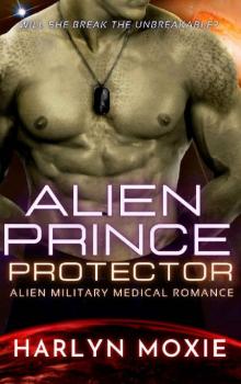Alien Prince Protector (Space Marine Hospital Book 3) Alien Prince Protector (Space Marine Hospital Book 3)