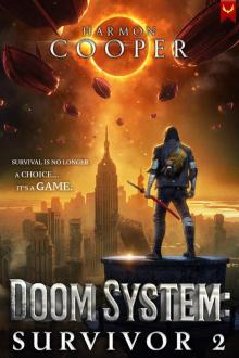 Doom System Survivor 2: A LitRPG Apocalypse Doom System Survivor 2: A LitRPG Apocalypse