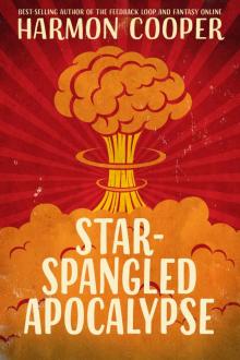 Star-Spangled Apocalypse Star-Spangled Apocalypse
