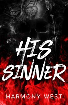 His Sinner: A Masked Stalker Romance (Saint and Sinner Duet Book 2)