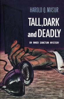 Tall, Dark and Deadly